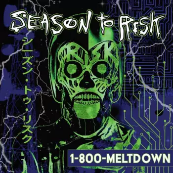 Season To Risk: 1-800-Meltdown