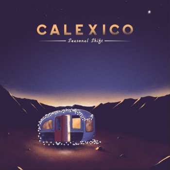 Album Calexico: Seasonal Shift