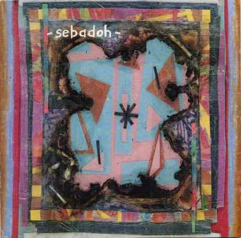 Album Sebadoh: Bubble & Scrape