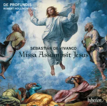 Sebastián De Vivanco: Missa Assumpsit Jesus
