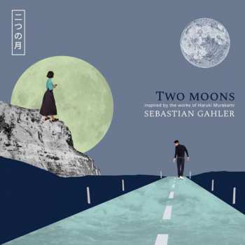 CD Sebastian Gahler: Two Moons 357650