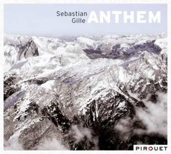Album Sebastian Gille: Anthem
