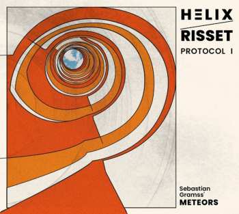 Album Sebastian Gramss' Meteors: Helix / Risset  Protocol I