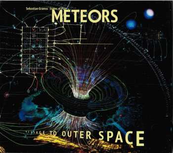 CD Sebastian Gramss' States Of Play: Meteors - Message To Outer Space