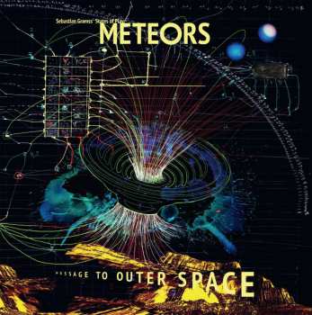 Album Sebastian Gramss' States Of Play: Meteors: Message To Outer Space