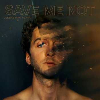Album Sebastian Plano: Save Me Not