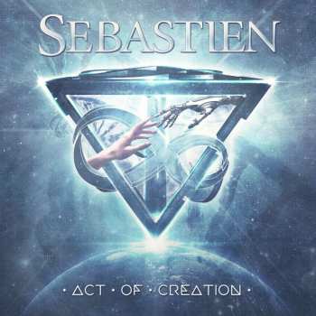 Album Sebastien: Act Of Creation