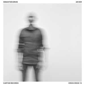 Album Sébastien Brun: Ar Ker