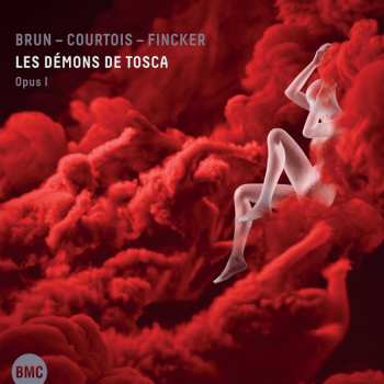 Album Sébastien Brun: Les Démons De Tosca Opus 1