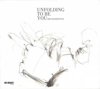 CD Sebi Tramontana: Unfolding To Be You 302795