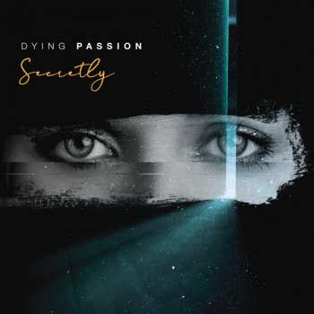 Album Dying Passion: Secretly