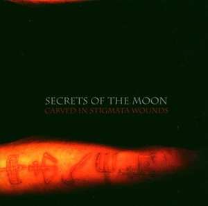 Album Secrets Of The Moon: Carved In Stigmata Wounds
