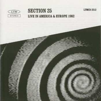 Section 25: Live In America & Europe 1982