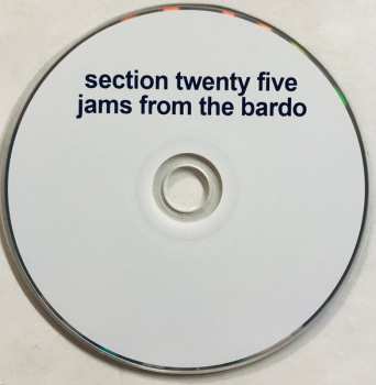 CD Section 25: Jams From The Bardo