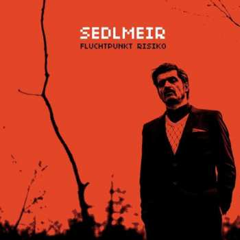 Album Sedlmeir: Fluchtpunkt Risiko