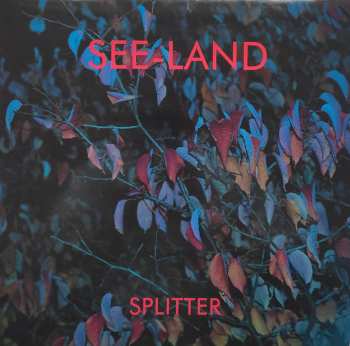 Album SEE-LAND: Splitter