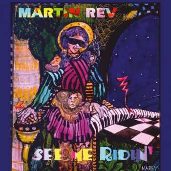 Album Martin Rev: See Me Ridin'