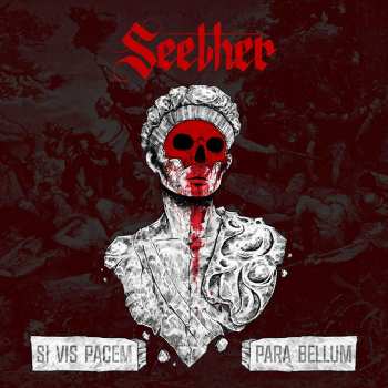 Album Seether: Si Vis Pacem, Para Bellum
