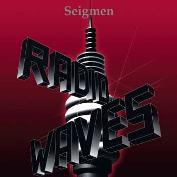 Album Seigmen: Radiowaves
