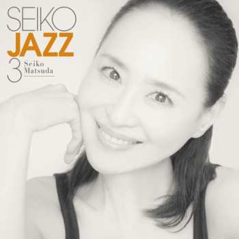 Album Seiko Matsuda: Seiko Jazz 3