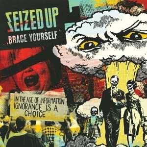 Album Seized Up: Brace Yourself