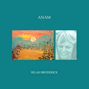 CD Selah Broderick: Anam 414579