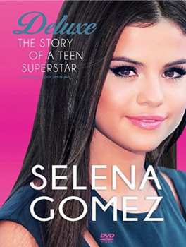 Album Selena Gomez: The Story Of A Teenage Superstar