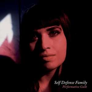 Album Self Defense Family: Performative Guilt
