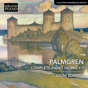 Album Selim Palmgren: Sämtliche Klavierwerke Vol.7