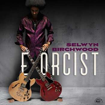 Album Selwyn Birchwood: Exorcist