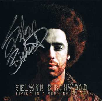 CD Selwyn Birchwood: Living In A Burning House 120403