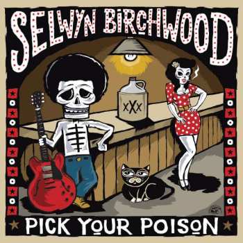 Album Selwyn Birchwood: Pick Your Poison