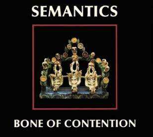Album Semantics: Bone Of Contention