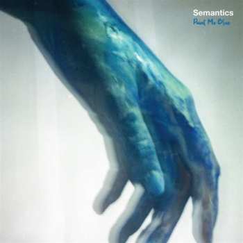 Album Semantics: Paint Me Blue