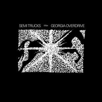 Album Semi Trucks: Georgia Overdrive