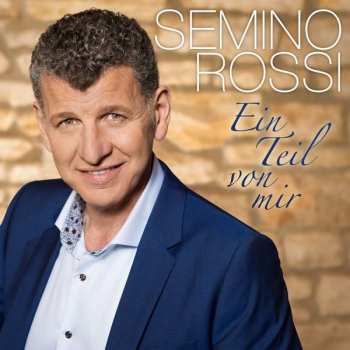 Album Semino Rossi: Ein Teil Von Mir