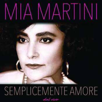 Album Mia Martini: Semplicemente Amore (Dal Vivo)
