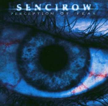 Album Sencirow: Perception Of Fear