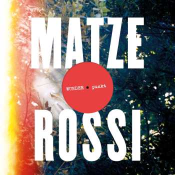 Album Senore Matze Rossi: Wunder.punkt