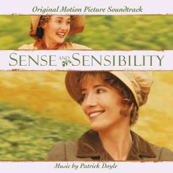 Album Patrick Doyle: Sense And Sensibility (Original Motion Picture Soundtrack)