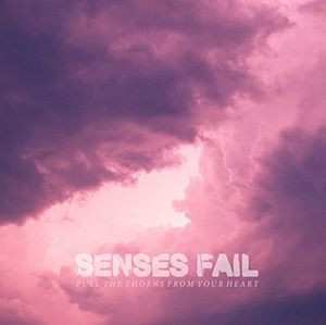 Album Senses Fail: Pull The Thorns From Your Heart