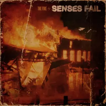 Senses Fail: The Fire