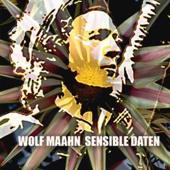 Album Wolf Maahn: Sensible Daten
