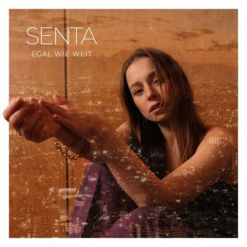 Album Senta: Egal Wie Weit