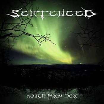 Album Sentenced: North From Here