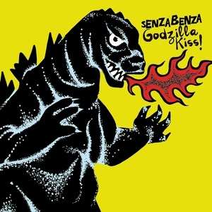 Album Senzabenza: Godzilla Kiss!