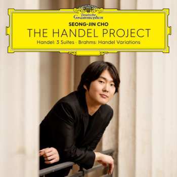 CD Seong-Jin Cho: The Handel Project (Handel: 3 Suites - Brahms: Handel Variations) 409106
