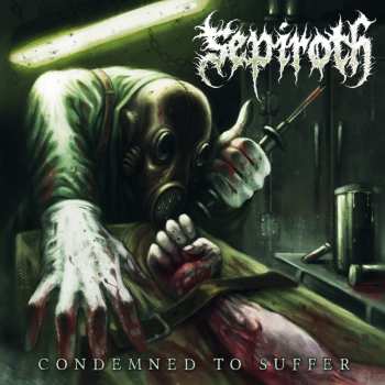 Album Sepiroth: Condemned To Suffer