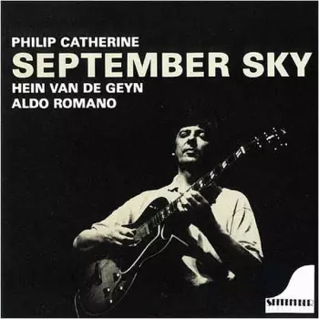 Philip Catherine Trio: September Sky