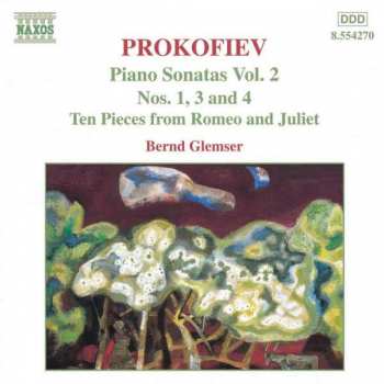 CD Sergei Prokofiev: Piano Sonatas Vol. 2 (Nos. 1, 3 And 4 / Ten Pieces From Romeo And Juliet) 455734